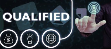Writing displaying text Qualified, Business overview Officially trained to perform a particular job Certified