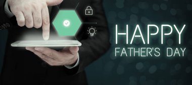 Handwriting text Happy Fathers Day, Business concept time of year to celebrate fathers all over the world