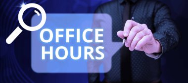 Text sign showing Office Hours, Word Written on The hours which business is normally conducted Working time