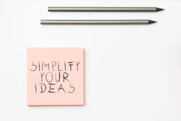 Signo Texto Que Muestra Simplifique Sus Ideas Escaparate Negocios Simplificar —  Fotos de Stock