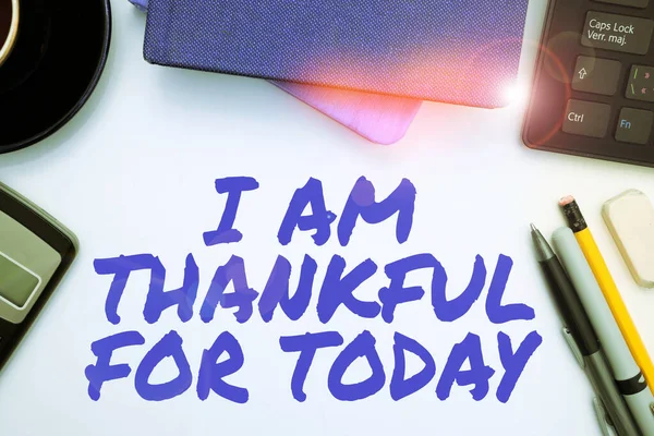 Znak Ręcznego Pisania Jestem Wdzięczny Dzisiaj Pomysł Biznes Wdzięczny Życie — Zdjęcie stockowe