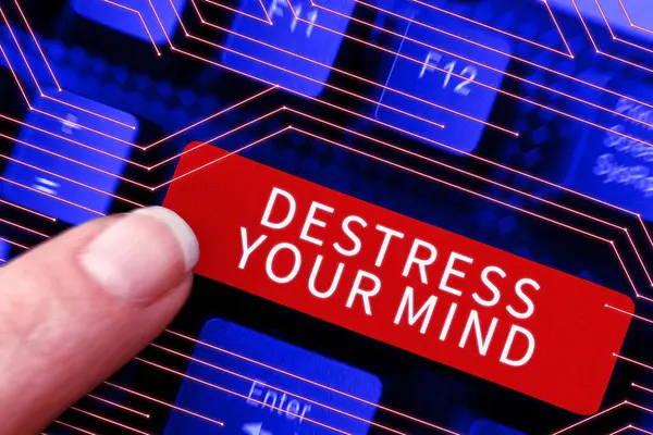 Segno Visualizzazione Destress Your Mind Parola Scritto Alleviare Tensione Mentale — Foto Stock