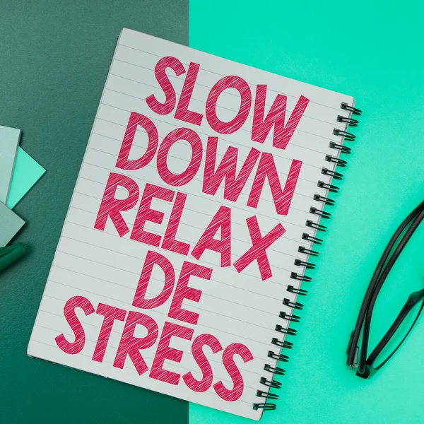 Conceptual Display Slow Entspannen Sie Den Stress Geschäftskonzept Eine Pause — Stockfoto