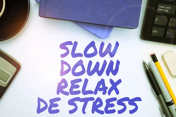 Tekst Pisma Slow Relax Stress Word Written Have Break Reduce — Zdjęcie stockowe