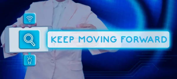 Podpis Tekstowy Przedstawiający Keep Moving Forward Concept Oznaczający Zaproszenie Każdego — Zdjęcie stockowe