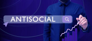 Writing displaying text Antisocial, Business approach hostile or harmful to organized society being marked deviating