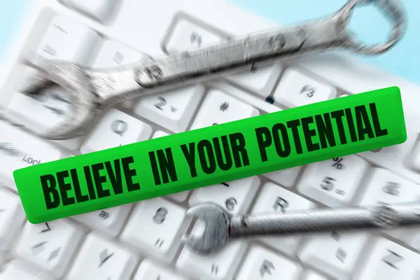 Text Sign Showing Believe Your Potential Business Approach Have Self — Stok fotoğraf