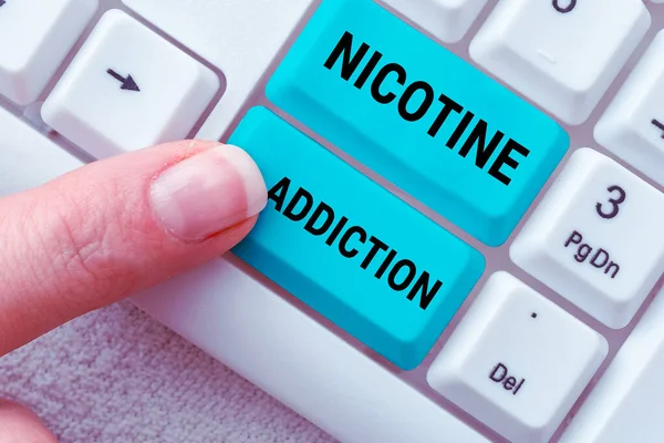 Writing Displaying Text Nicotine Addiction Business Idea Condition Being Addicted — Stockfoto