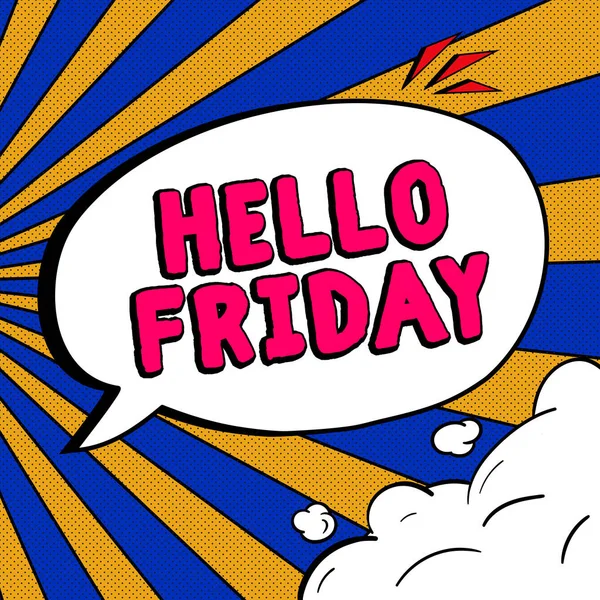 Hello Friday Word Greetings Fridays Because End Work Week — стоковое фото