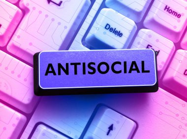 Antisosyal, internet Toplumu düşmanca ya da zararlı olarak işaretlendiğini gösteren tabela