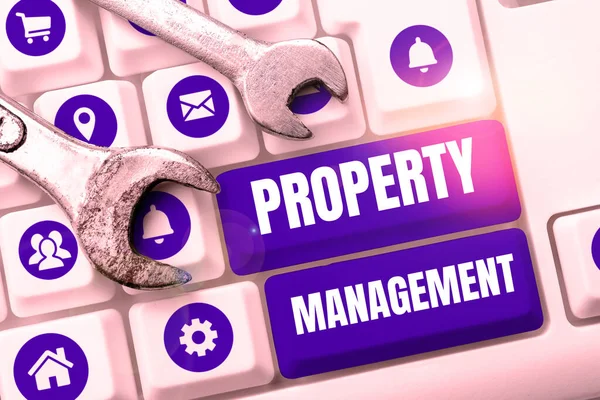 Sign displaying Property Management, Word for Overseeing of Real Estate Preserved value of Facility