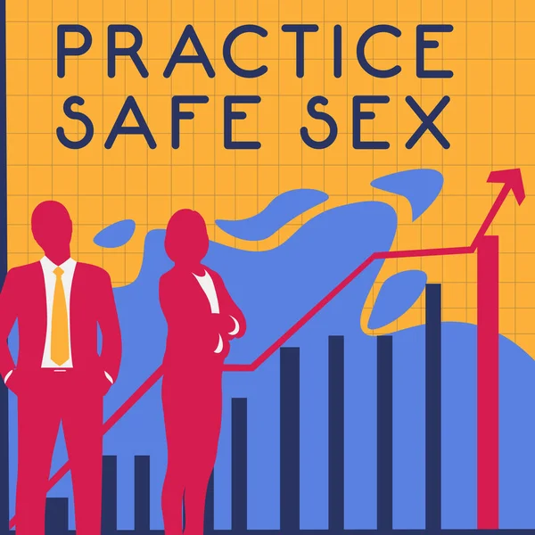 Sign displaying Practice Safe Sex, Concept meaning intercourse in which measures are taken to avoid sexual contact disease
