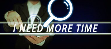 Yorgun bir işi bitirmek için daha fazla zamana ve internet kavramına ihtiyacım var.