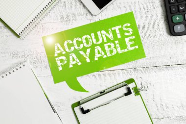 Sign displaying Accounts Payable, Business idea money owed by a business to its suppliers as a liability