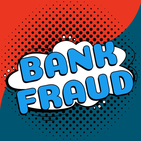 Sign Exibindo Fraude Bancária Abordagem Empresarial Perversão Intencional Verdade Para — Fotografia de Stock