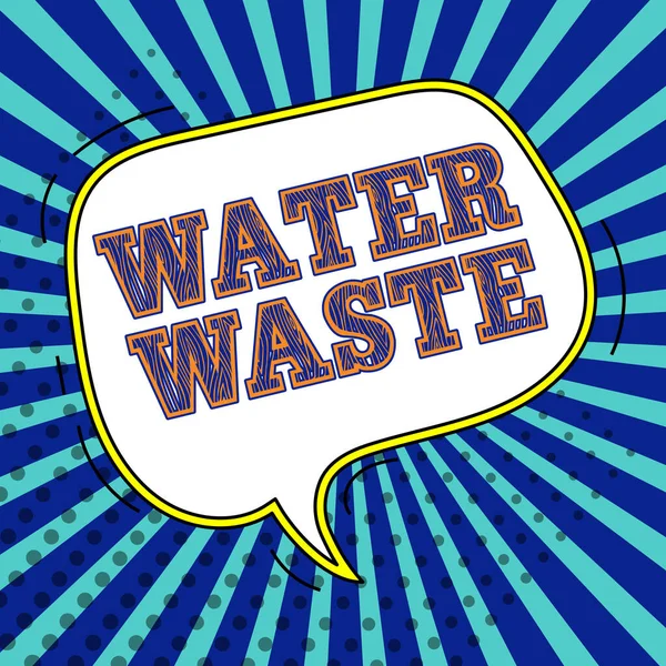 Inspiration Showing Sign Water Waste Business Concept Liquid Has Been — Foto de Stock