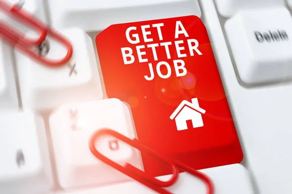 Kézírás Jel Get Better Job Concept Jelentése Keresni Egy Másik — Stock Fotó