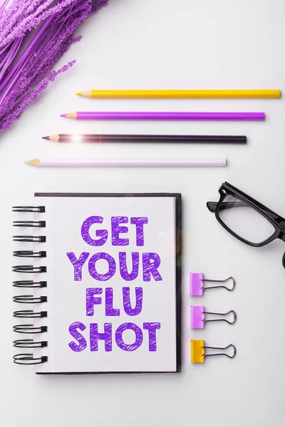 Conceptual caption Get Your Flu Shot, Business concept Acquire the vaccine to protect against influenza