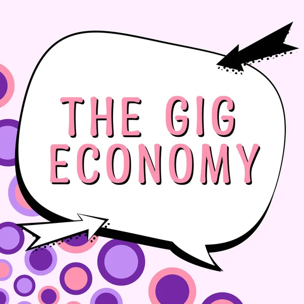 Inspiration Showing Sign Gig Economy Concept Meaning Market Short Term — Foto Stock
