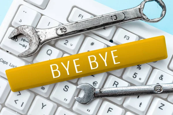 Sign Displaying Bye Bye Business Idea Greeting Leaving Farewell See — Zdjęcie stockowe
