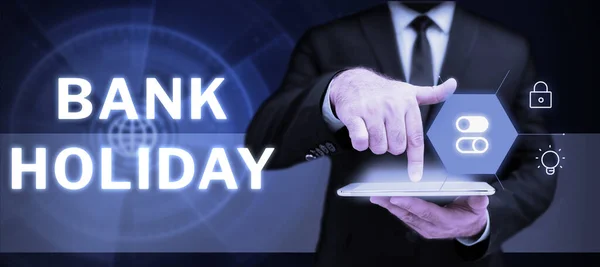 Концептуальний Підпис Банк Свято Концепція Означає День Який Банки Офіційно — стокове фото