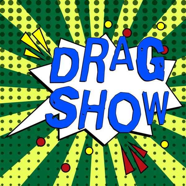 Szöveg Megjelenítése Drag Show Conceptual Photo Competitive Event Ahol Két — Stock Fotó
