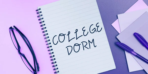 Handwriting text College Dorm, Internet Concept residence hall providing rooms for college individuals or for groups of students