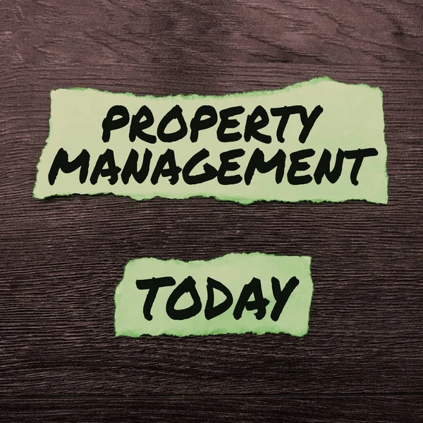 Sign displaying Property Management, Word for Overseeing of Real Estate Preserved value of Facility