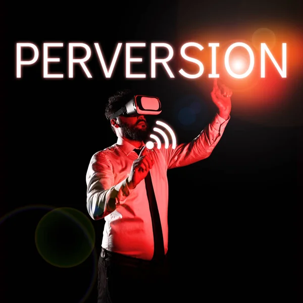 Text Sign Showing Perversion Business Overview Describes One Whose Actions — Stock Photo, Image