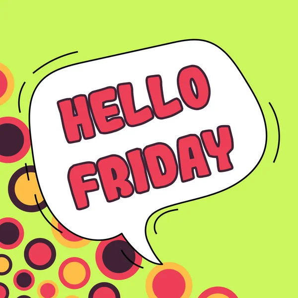 Hello Friday Concept Meaning Greetings Fridays Because End Work Week — стоковое фото