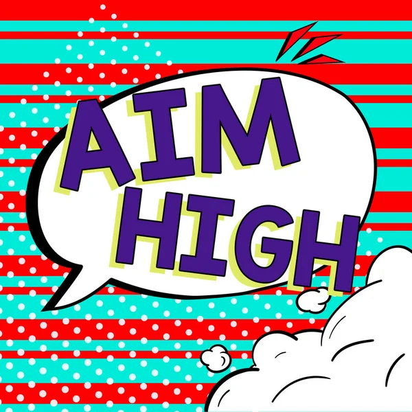 stock image Text showing inspiration Aim High, Word Written on go for best job school or activity Asking someone to dream big