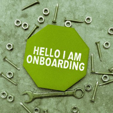 Writing displaying text Hello I Am Onboarding, Business approach Action Process of integrating a new employee into an organization