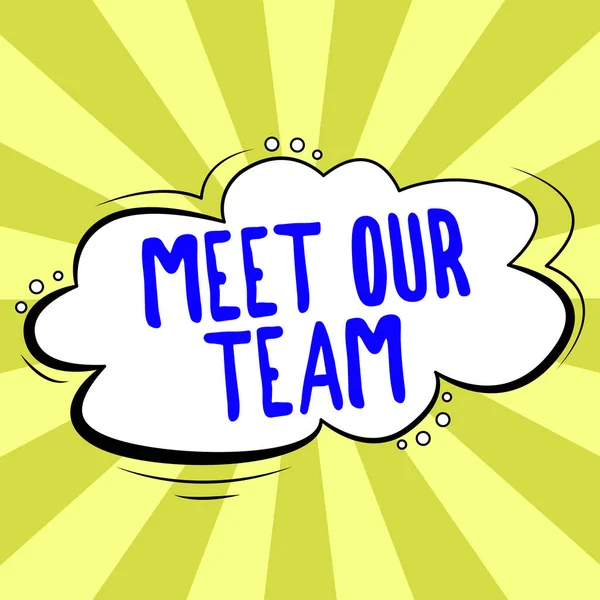 Hand Writing Sign Meet Our Team Word Introducing Another Person — Stockfoto