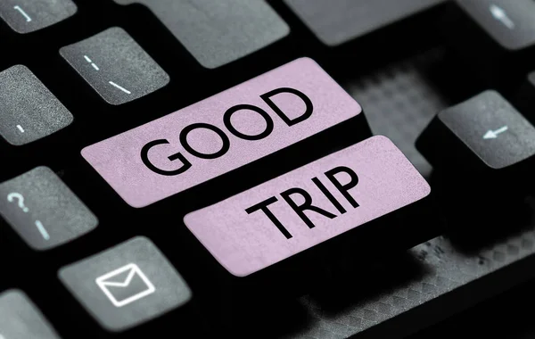 Text Sign Showing Good Trip Conceptual Photo Journey Voyage Run — Stockfoto