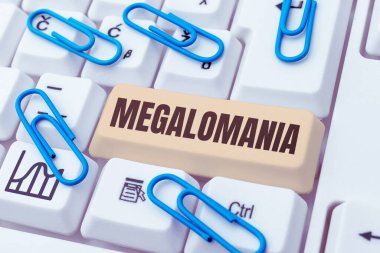 Metin yazma megalomanisi, iş dünyası zihinsel hastalıkları kişisel her şeye gücü yeten duygularla işaretlenmiştir.