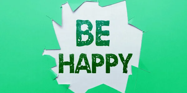 Znak Pisma Ręcznego Bądź Szczęśliwy Pomysł Biznes Żyć Każdą Chwilą — Zdjęcie stockowe