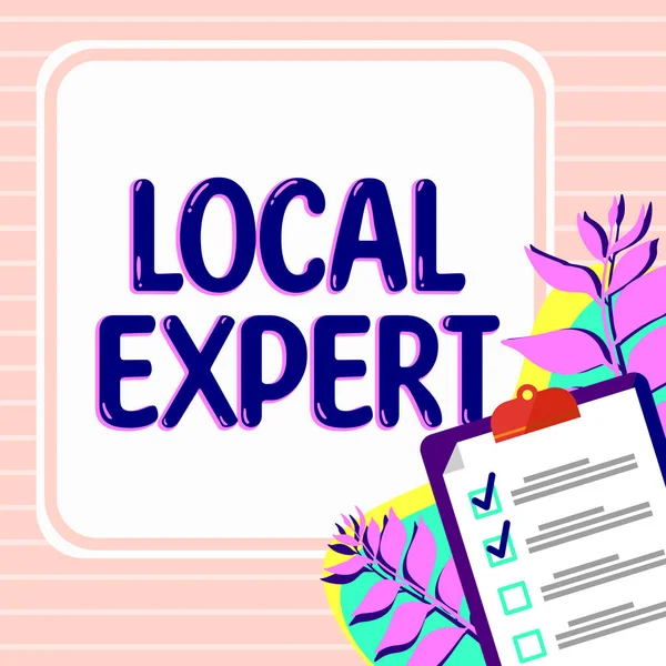 Text showing inspiration Local Expert, Internet Concept offers expertise and assistance in booking events locally