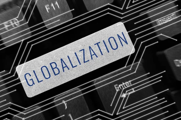 Концептуальный Дисплей Глобализация Концептуальное Фото Развития Интегрированной Глобальной Экономики Отмечен — стоковое фото