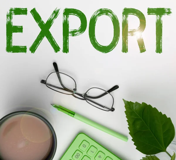 Señal Que Muestra Exportación Idea Negocio Enviar Mercancías Servicios Otro —  Fotos de Stock