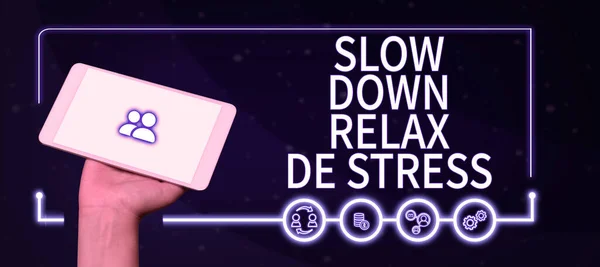 Text Sign Showing Slow Relax Stress Word Written Have Break — Stok fotoğraf