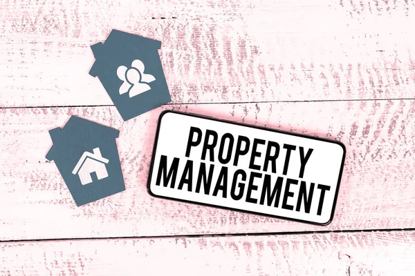 Sign displaying Property Management, Word Written on Overseeing of Real Estate Preserved value of Facility