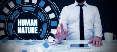 İnsan doğasını, insan ırkının psikolojik özelliklerini, duygularını ve davranışsal özelliklerini gösteren bir işaret.