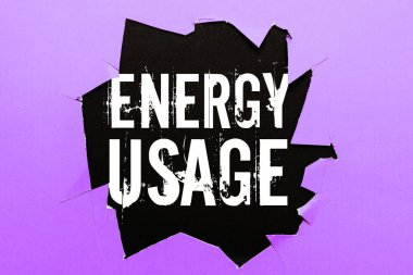 Handwriting text Energy Usage, Business overview Amount of energy consumed or used in a process or system