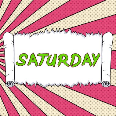 Writing displaying text Saturday, Business concept First day of the weekend Relaxing time Vacation Leisure moment
