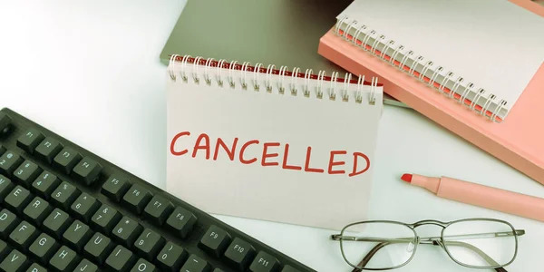 stock image Conceptual caption Cancelled, Business overview decide or announce that planned event will not take place