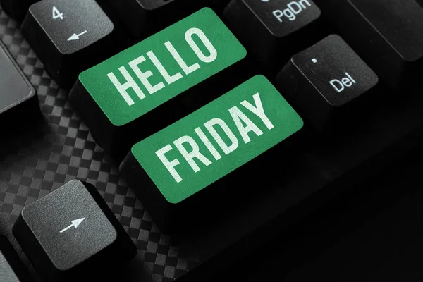 Text Caption Presenting Hello Friday Word Greetings Fridays Because End — Stok fotoğraf