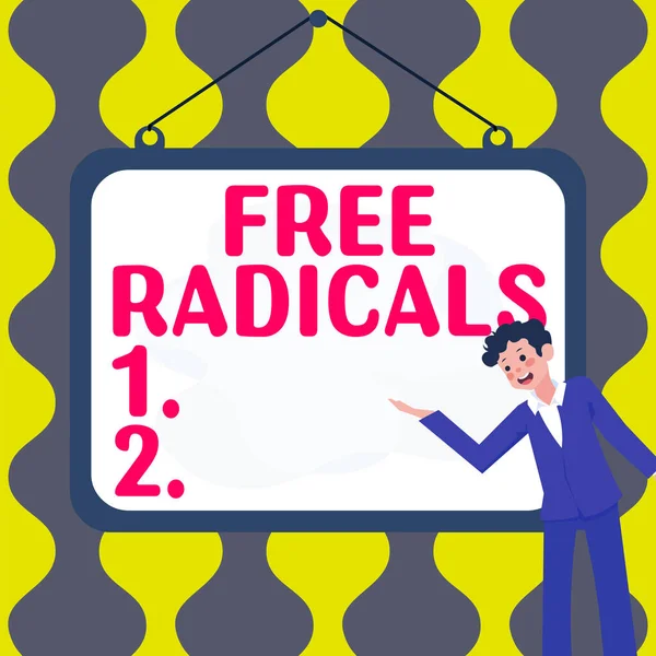 Πινακίδα Κειμένου Που Δείχνει Free Radicals Επιχειρηματική Έννοια Που Παράγεται — Φωτογραφία Αρχείου