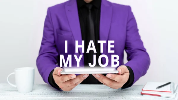 Text Caption Presenting Hate Job Business Approach Don Assigned Task — Stock Photo, Image