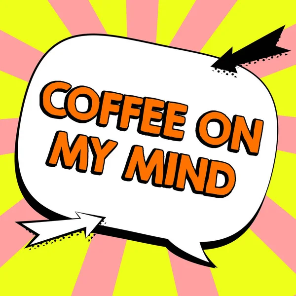 Conceptuele Bijschrift Koffie Mijn Gedachten Conceptuele Foto Verslaving Aan Koffie — Stockfoto