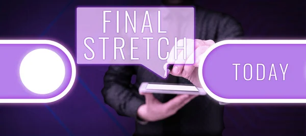 Konceptuell Bildtext Final Stretch Affärsöversikt Last Leg Avslutningsrunda Ultimate Stage — Stockfoto